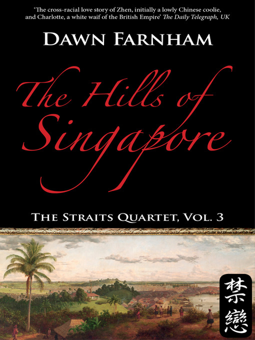 Title details for The Hills of Singapore by Dawn Farnham - Available